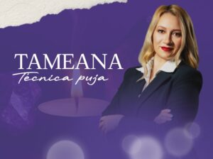 TAMEANA TÉCNICA PUJA